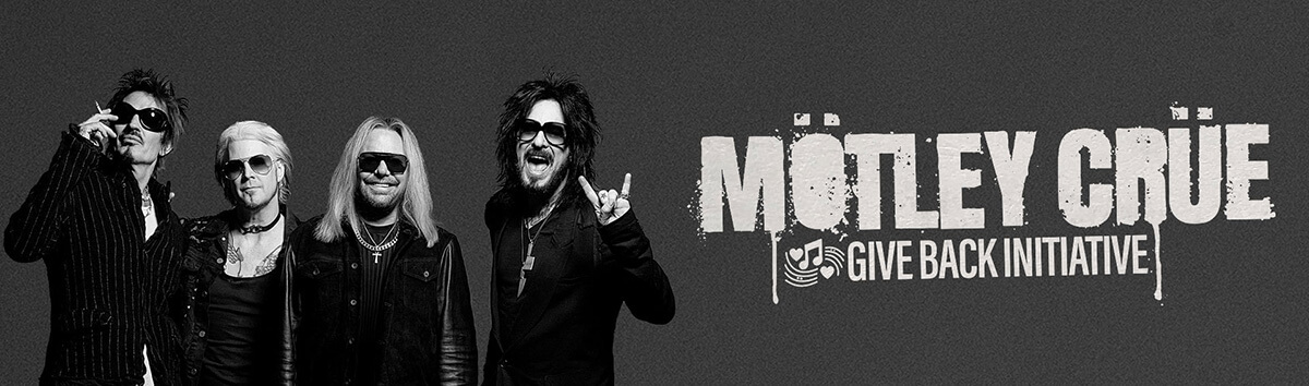 MÖTLEY CRÜE Giveback Initiative