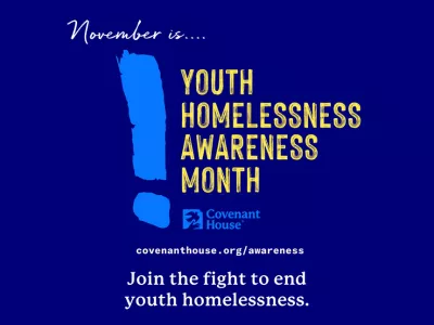 Youth Homelessness Awareness Month | Covenant House